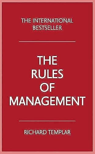 The Rules of Management; Richard Templar; 2015