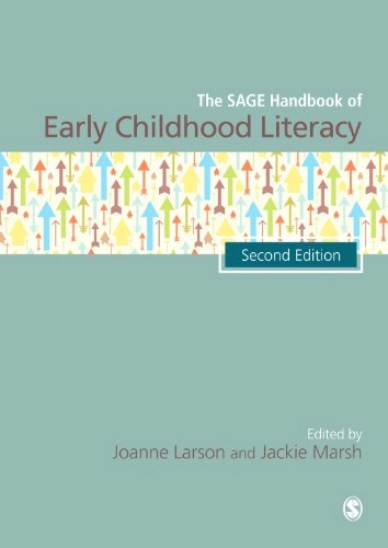 The Sage handbook of early childhood literacy; Joanne Larson, Jackie Marsh; 2012