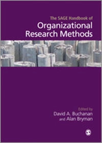 The Sage handbook of organizational research methods; David A. Buchanan, Alan. Bryman; 2009