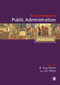 The SAGE Handbook of public administration; B. Guy Peters, Jon Pierre; 2012
