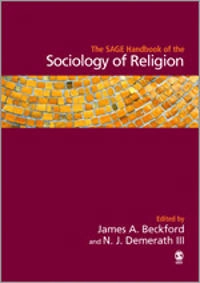 The SAGE handbook of the sociology of religion; James A Beckford, N Jay Demerath; 2007