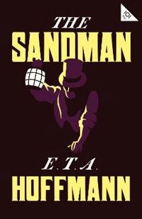 The Sandman; E. T. A. Hoffmann; 2021