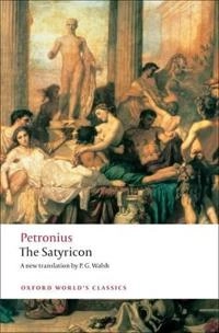 The satyricon; d. 66 e.Kr. Petronius Arbiter; 2009