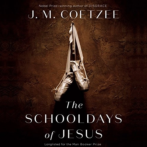 The schooldays of Jesus; J. M. Coetzee; 2017