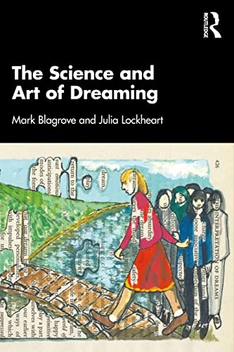 The science and art of dreaming; Mark Blagrove; 2023