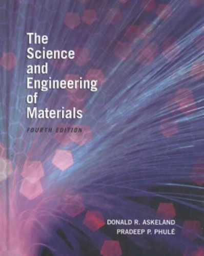 The science and engineering of materials; Donald R. Askeland; 2003