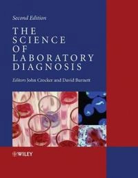 The Science of Laboratory Diagnosis; David Burnett; 2005
