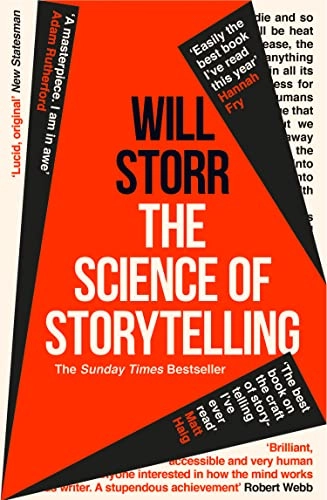 The science of storytelling; Will Storr; 2020