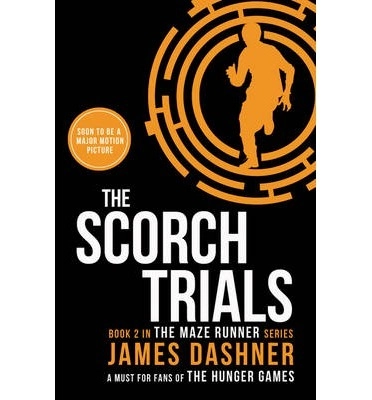 The Scorch Trials; James Dashner; 2014
