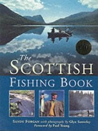 The Scottish Fishing Book; Sandy Forgan