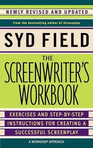 The screenwriter's workbook; Syd Field; 2006