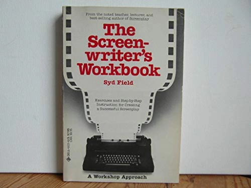 The screenwriter's workbook; Syd Field; 1984