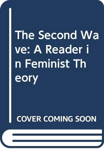 The second wave : a reader in feminist theory; Linda J. Nicholson; 1997