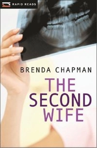 The Second Wife; Brenda Chapman; 2012