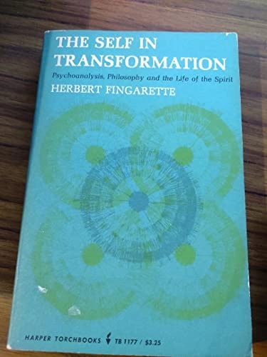 The Self in Transformation: Psychoanalysis, Philosophy, & the Life of the SpiritVolym 1177 av Harper Torchbooks, 1177Volym 2 av Harper torchbooks. Researches in the social, cultural and behavioral sciencesResearches in the social, cultural and behavioral sciences; Herbert Fingarette; 1965