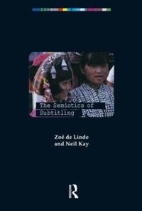 The semiotics of subtitling; Zoé De Linde; 1999
