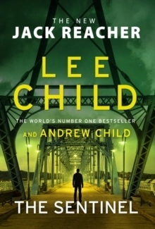 The Sentinel; Lee Child; 2020