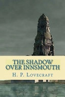 The Shadow Over Innsmouth; H P Lovecraft