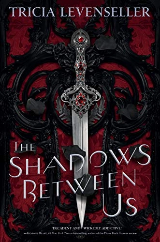The shadows between us; Tricia Levenseller; 2020