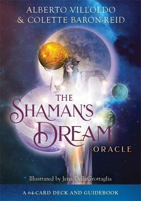 The Shaman's Dream Oracle; Colette Baron-Reid, Alberto Villoldo; 2021