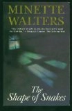 The Shape of Snakes; Minette Walters