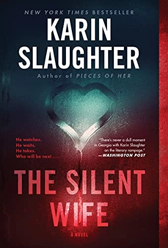 The Silent Wife; Karin Slaughter; 2021