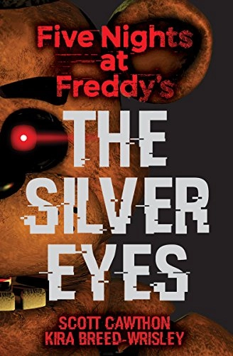 The silver eyes; Scott Cawthon; 2016