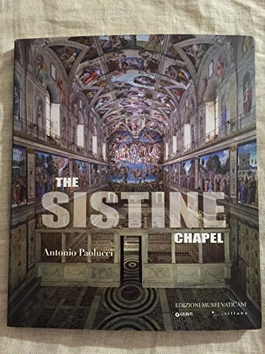 The Sistine Chapel: English Language Edition; Antonio Paolucci