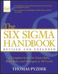 The Six Sigma handbook : a complete guide for green belts, black belts, and managers at all levels; Thomas Pyzdek; 2003