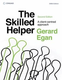 The skilled helper : a client-centred approach; Gerard Egan; 2018