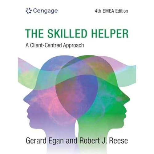 The skilled helper : a client-centred approach; Gerard Egan; 2024