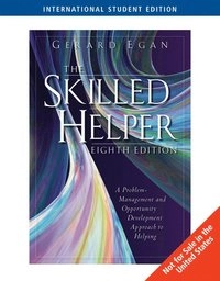 The skilled helper : a problem-management and opportunity-development approach to helping; Gerard Egan; 2007