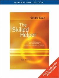 The skilled helper : a problem-management and opportunity-development approach to helping; Gerard Egan; 2010