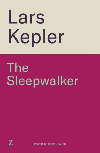 The Sleepwalker; Lars Kepler; 2025