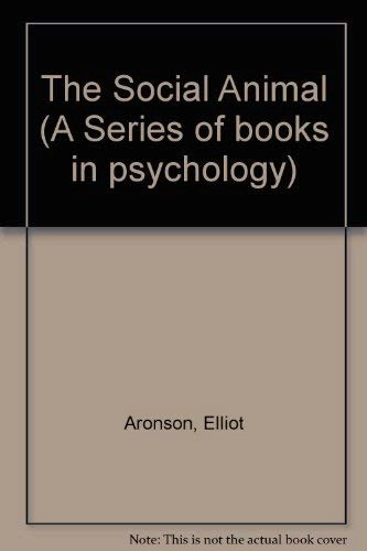The social animal; Elliot Aronson; 1988