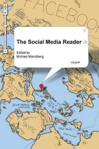 The social media reader; Michael. Mandiberg; 2012