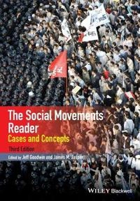 The Social Movements Reader: Cases and Concepts; Jeff Goodwin, James M. Jasper; 2014