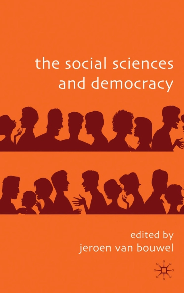 The social sciences and democracy; Jeroen van Bouwel; 2009