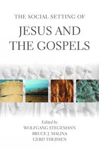 The social setting of Jesus and the Gospels; Bruce J Malina Std, Wolfgang Stegemann, Gerd Theissen, Bruce J Malina; 2002