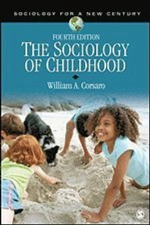 The sociology of childhood; William A. Corsaro; 2015
