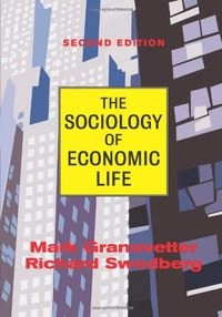 The sociology of economic life; Mark Granovetter, Richard Swedberg; 2001
