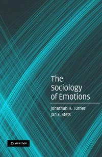 The sociology of emotions; Jonathan H. Turner; 2005