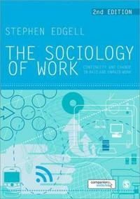 The sociology of work : continuity and change in paid and unpaid work; Stephen. Edgell; 2012