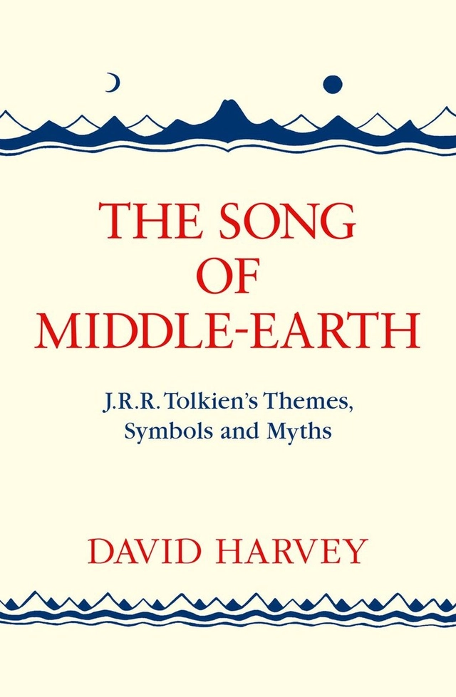 The Song of Middle-Earth; David Harvey; 2016