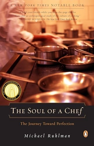 The soul of a chef : the journey toward perfection; Michael Ruhlman; 2001