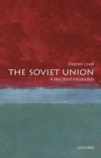 The Soviet Union : a very short introduction; Stephen Lovell; 2009