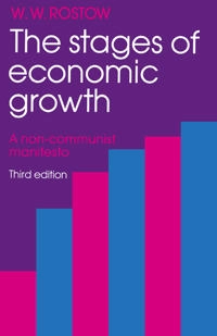 The stages of economic growth : a non-communist manifesto; Walt Whitman Rostow; 1990