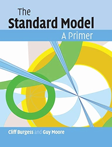 The standard model : a primer; Burgess; 2007