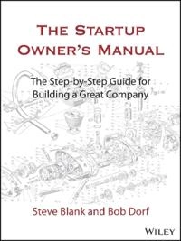 The startup owner's manual : the step-by-step guide for building a great company; Steven Blank; 2020