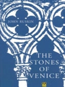 The stones of Venice; John Ruskin; 2001